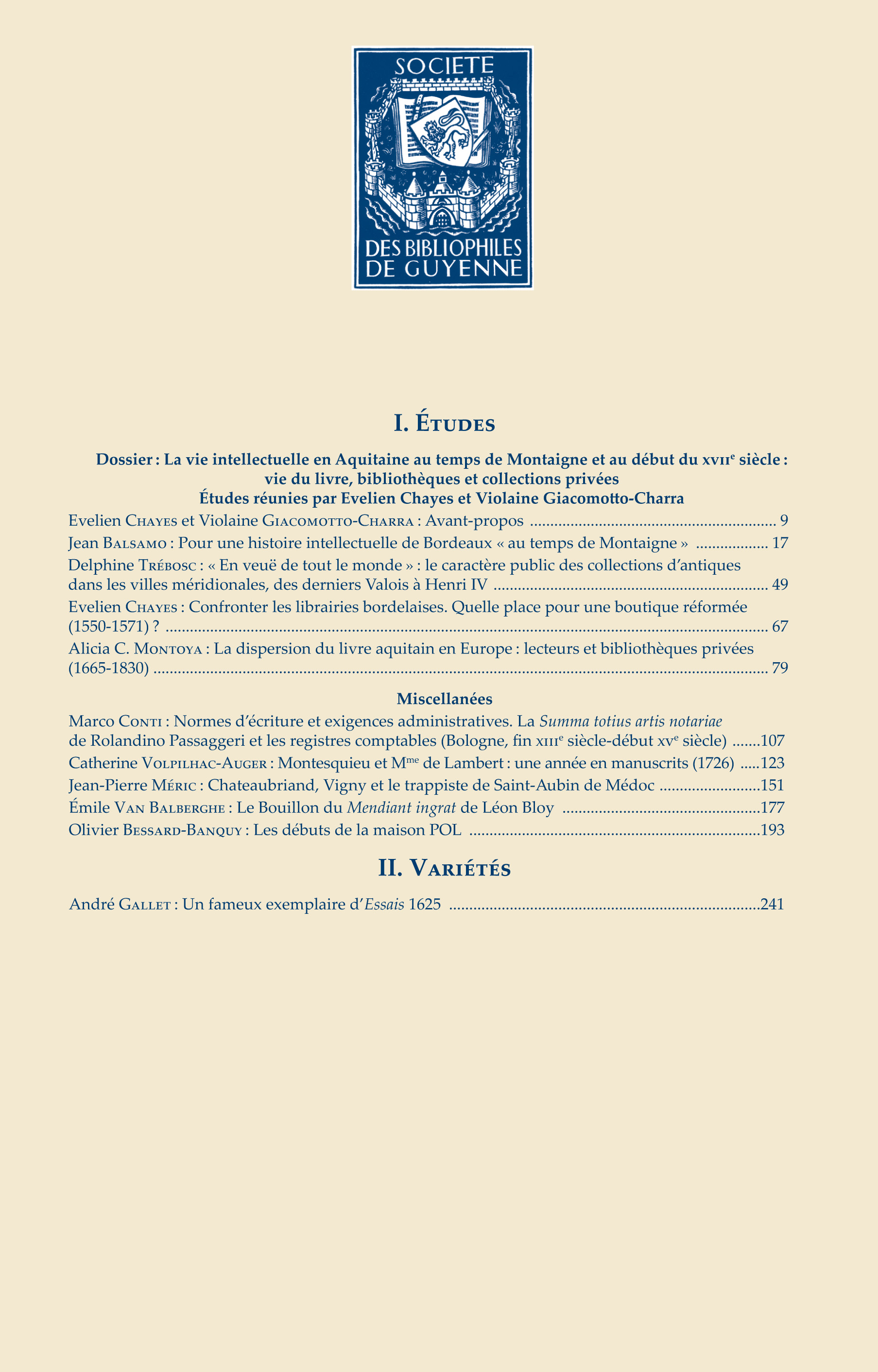 					Afficher Vol. 142 (2020): La vie intellectuelle en Aquitaine au temps de Montaigne et au début du XVIIe siècle: vie du livre, bibliothèques et collections privées
				